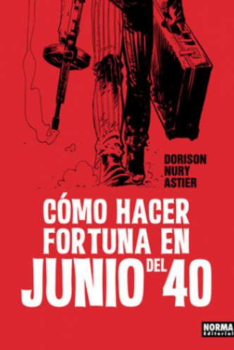 Cómo hacer fortuna en junio del 40