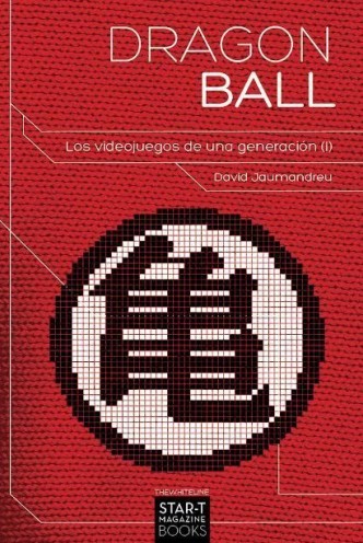 Dragon Ball: Los videojuegos de una generación (Vol.1)
