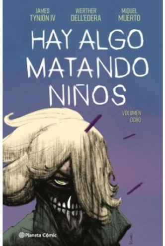 Hay algo matando niños nº 08