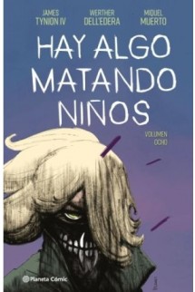 Hay algo matando niños nº 08