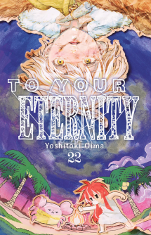 To Your Eternity, Vol. 22