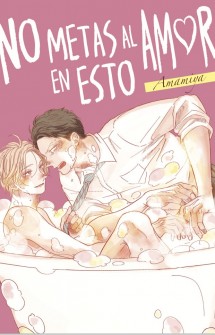 No metas al amor en esto