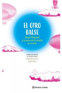El otro Balse: HAYAO MIYAZAKI y la epoca del castillo del cielo.